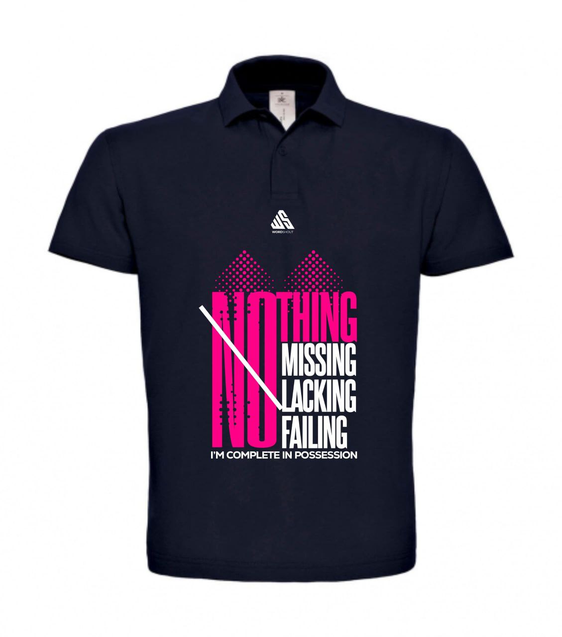 No missing lacking failing i'm complete in possession | Polo | Faith & Inspiration by WordShout