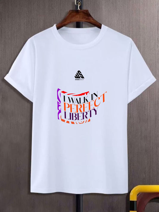 I Walk in Perfect Liberty” T-Shirt | Wordshout