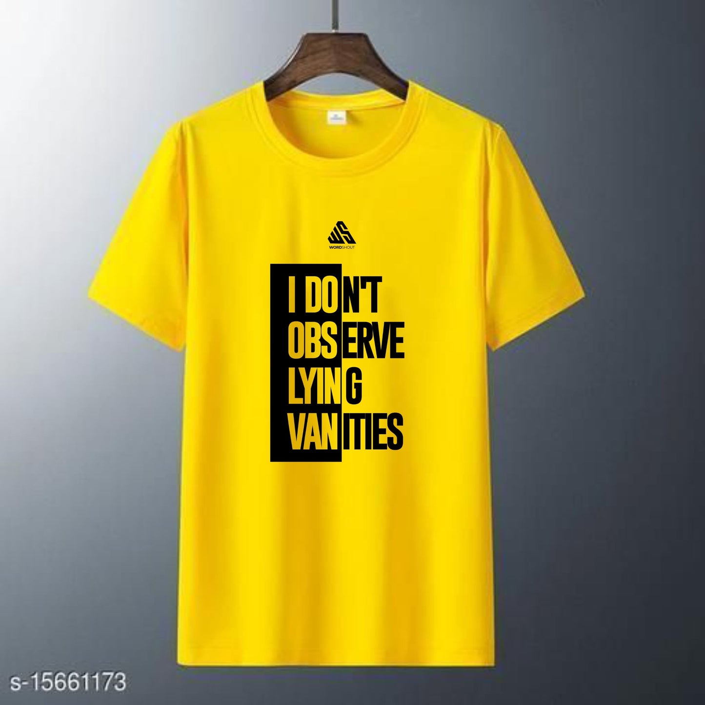 I Don’t Observe Lying Vanities” T-Shirt | Wordshout