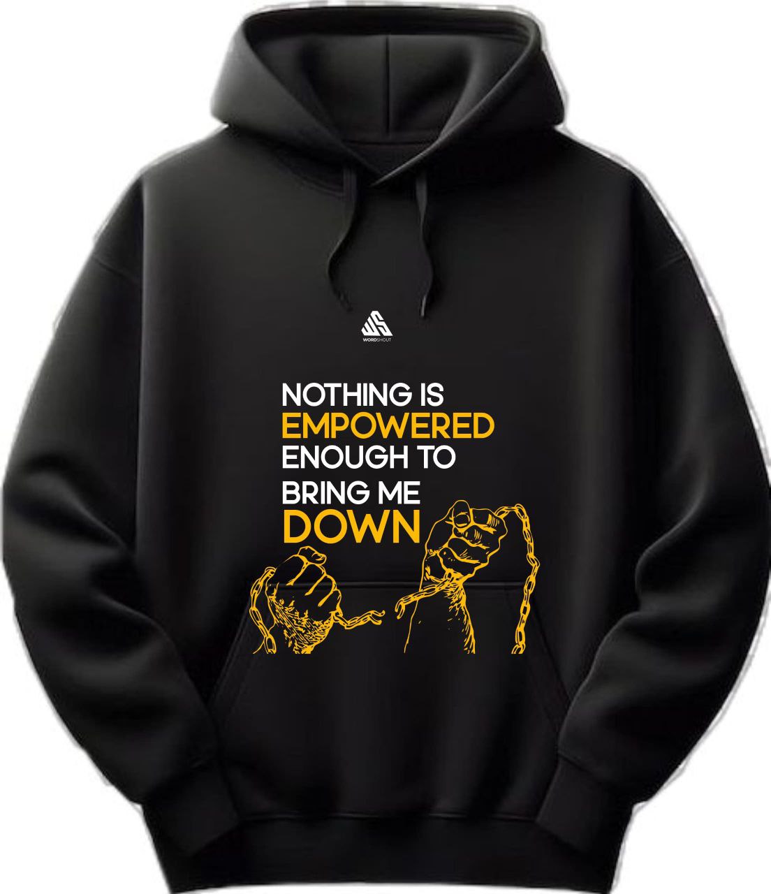 Nothing is empowered enough to bring me down | Hoodies| Faith & Inspiration by WordShout